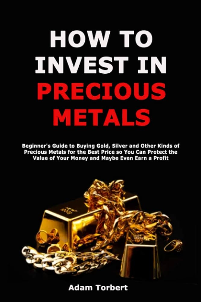 Beginners Guide: How to Invest in Metals