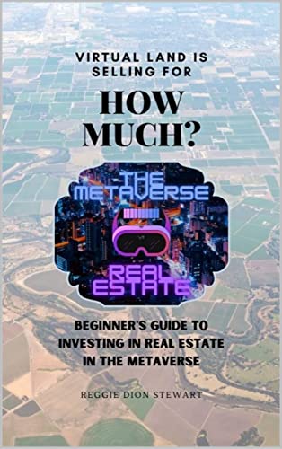 Beginners Guide to Investing in Virtual Lands