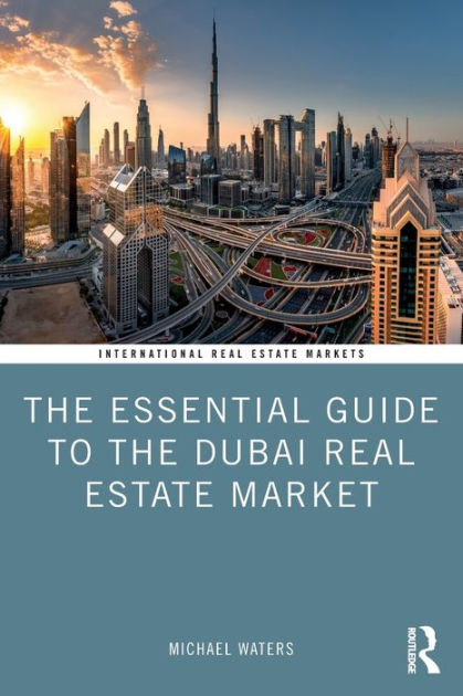 Ultimate Guide to Investing in Dubai Real Estate